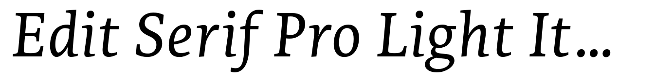Edit Serif Pro Light Italic